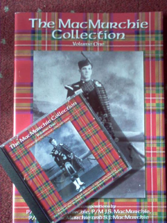 The MacMurchie Collection Book 1 and CD an amazing collection of original tunes composed by P/M A.W. MacMurchie, P/M J.S MacMurchie, P/M D.M (Blue) MacMurchie and S.J MacMurchie